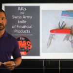 IUL, Swiss Army Knife of Financial Products
